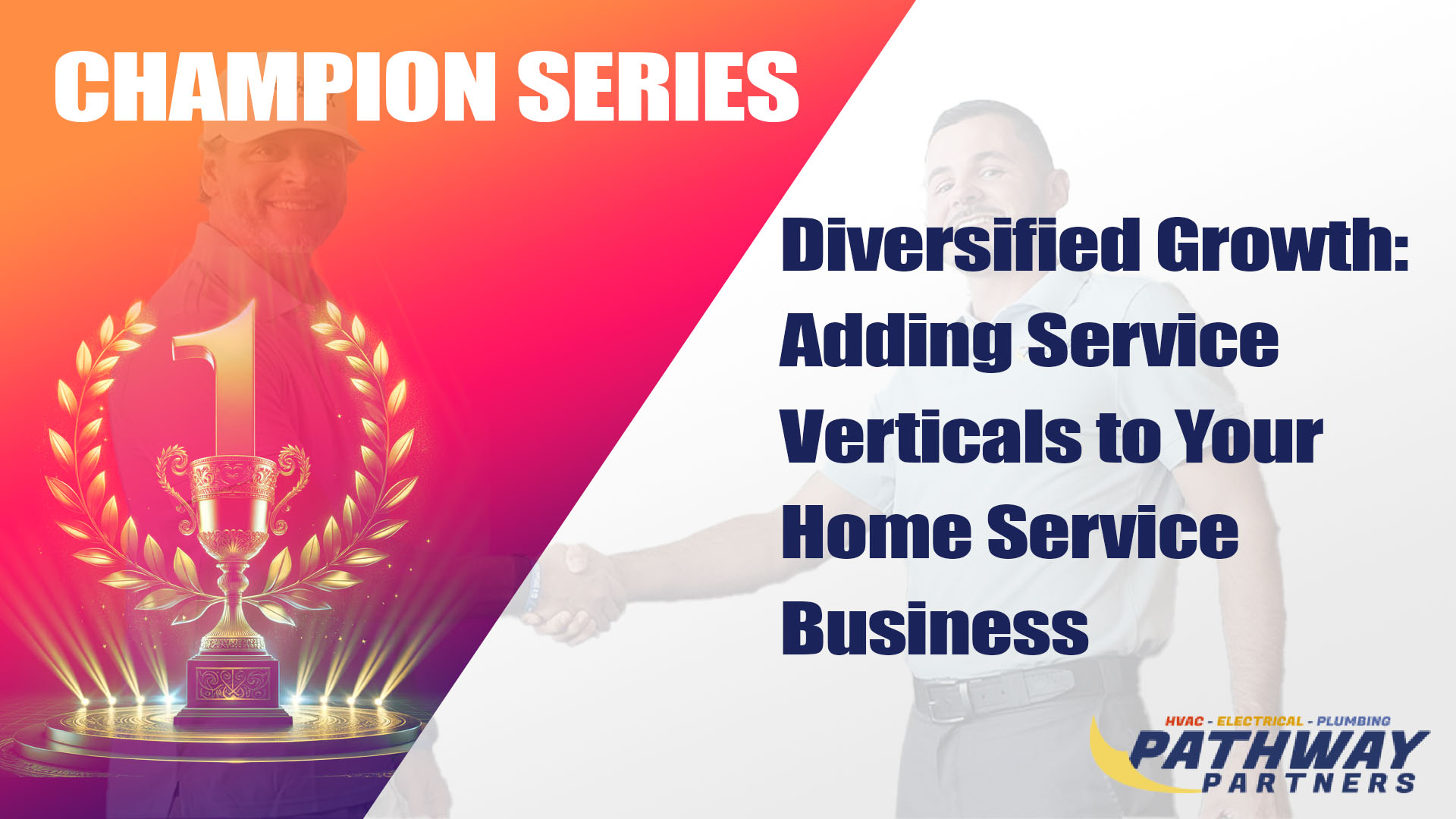 Diversified Growth: Adding Service Verticals to Your Home Service Business